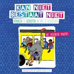 Kan niet bestaat niet van Fabien van der Ham, bundel om te filosoferen met kleuters